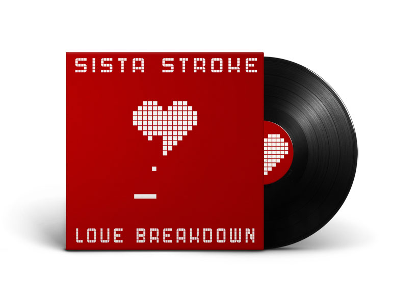 Sista Stroke – Love Breakdown